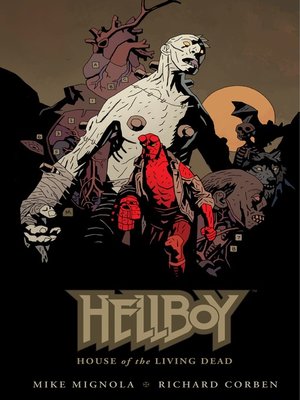 cover image of Hellboy: House of The Living Dead